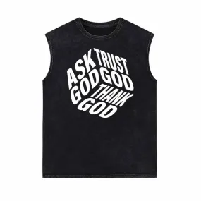 Ask God Trust God Thank God Vintage Washed Vest Top
