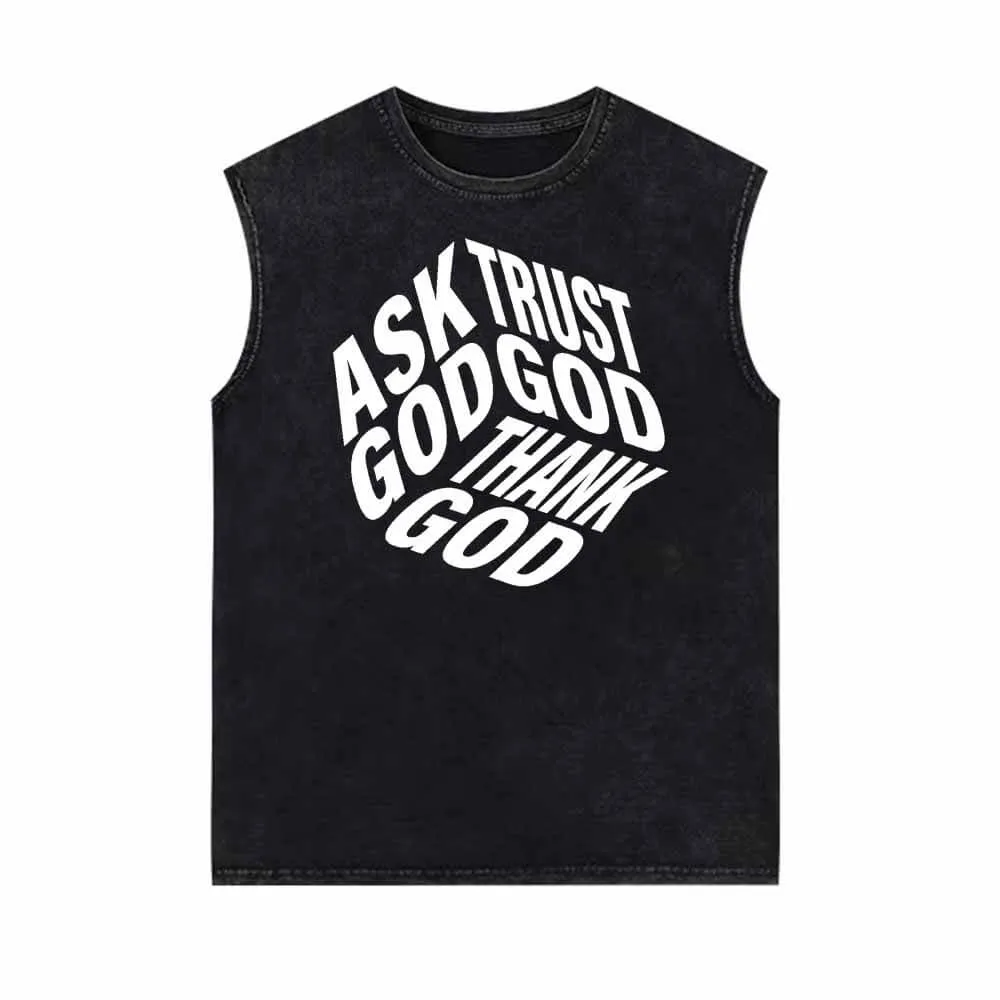 Ask God Trust God Thank God Vintage Washed Vest Top