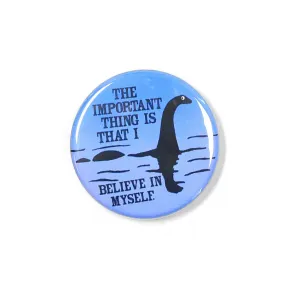 Nessie Believe 1.25" Pinback Button