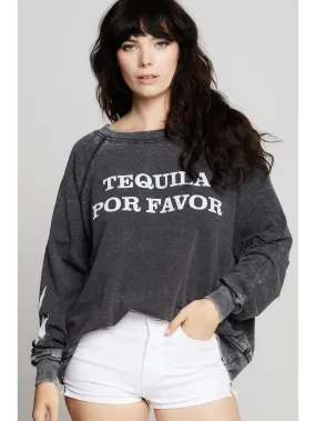 TEQUILA POR FAVOR SWEATSHIRT