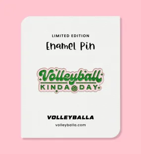 Volleyball Kinda Day Enamel Pin